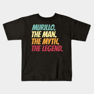 Murillo The Man The Myth The Legend Kids T-Shirt